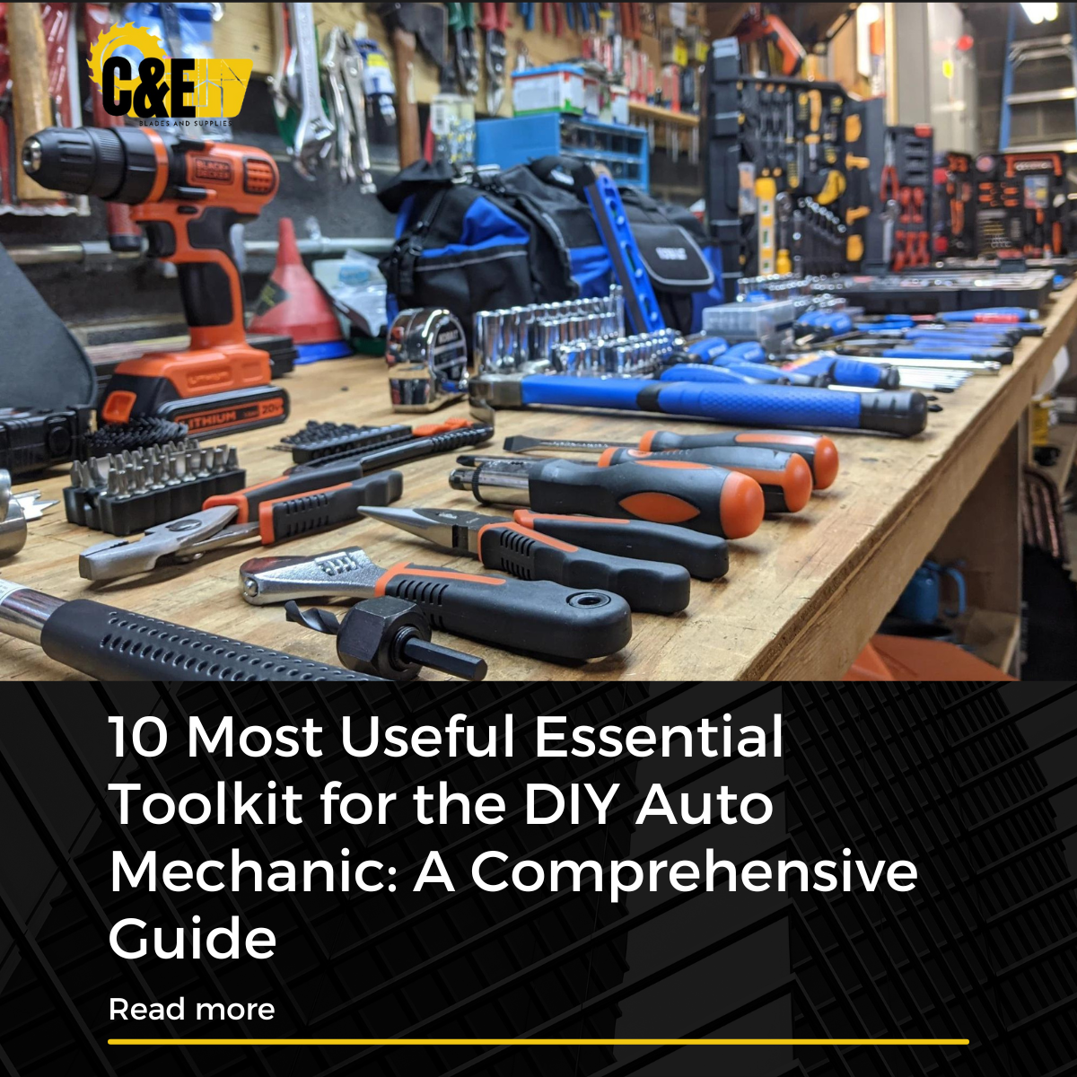 10 Most Useful Essential Toolkit for the DIY Auto Mechanic: A Comprehensive Guide